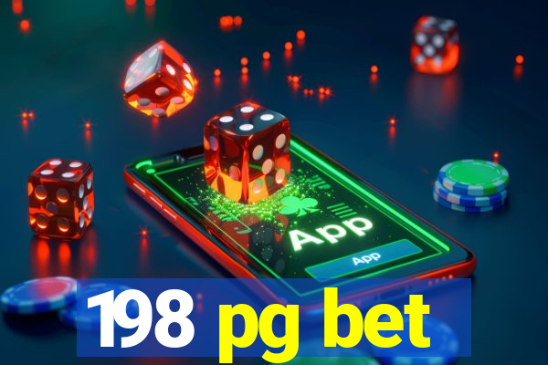 198 pg bet